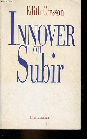 Seller image for Innover ou subir. for sale by Le-Livre