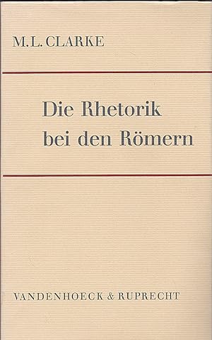 Die Rhetorik bei den Römern. Ein historischer Abriß