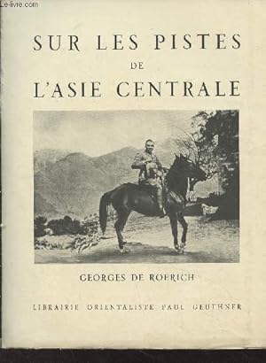 Seller image for Sur les pistes de l'Asie centrale for sale by Le-Livre