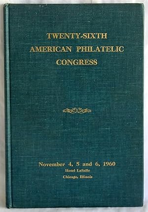 Imagen del vendedor de Twenty-sixth American Philatelic Congress - The Congress Book 1960 a la venta por Argyl Houser, Bookseller