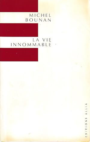 Bild des Verkufers fr La vie innommable, zum Verkauf von L'Odeur du Book