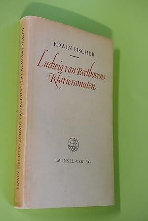 Ludwig van Beethovens Klaviersonaten : Ein Begleiter für Studierende und Liebhaber.