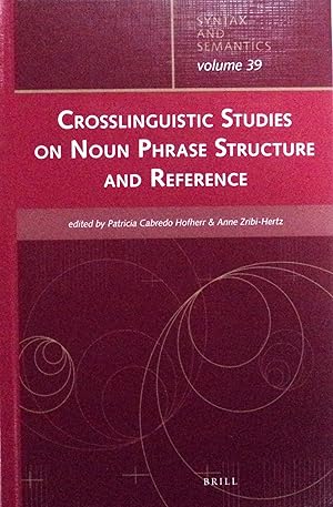 Imagen del vendedor de Crosslinguistic Studies on Noun Phrase Structure and Reference (Syntax and Semantics, 39) a la venta por School Haus Books