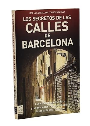 Bild des Verkufers fr LOS SECRETOS DE LAS CALLES DE BARCELONA zum Verkauf von Librera Monogatari