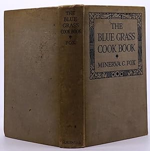 The Blue Grass Cook Book. New and Revised Edition