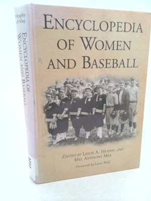 Bild des Verkufers fr Encyclopedia of Women and Baseball zum Verkauf von ThriftBooksVintage