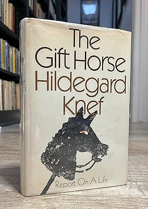 Seller image for The Gift Horse - Report on a Life (first English ed) for sale by Forgotten Lore