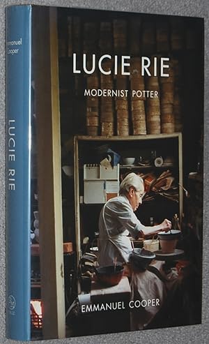 Imagen del vendedor de Lucie Rie : modernist potter a la venta por Springhead Books