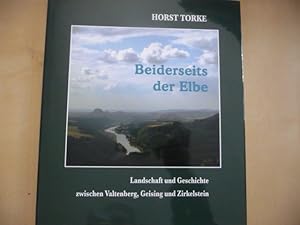 - Beiderseits der Elbe. Landschaft und Geschichte zwischen Valtenberg, Geising und Zirkelstein.