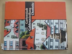 - Gartenstadt Gablenzsiedlung Chemnitz. Entstehung, Geschichte und Sanierung einer Genossenschaft...