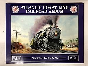 Bild des Verkufers fr Atlantic Coast Line Railroad Album zum Verkauf von Chamblin Bookmine