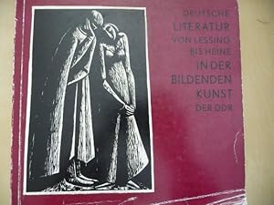 - Deutsche Literatur von Lessing bis Heine in der bildenden Kunst der DDr. Katalog der Nationale ...