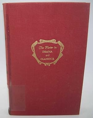 Seller image for The Flower in Drama and Glamour: Theatre Essays and Criticism for sale by Easy Chair Books