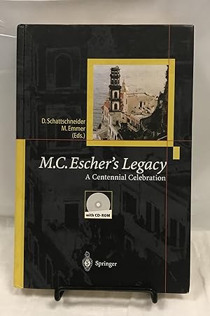 Seller image for M.C.Escher's Legacy: A Centennial Celebration (A Collection of Articles from the M.C. Escher Centennial Conference, Rome, 1998) (NO CD-ROM) for sale by Friends of the Library Bookstore