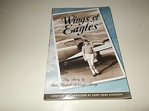 Imagen del vendedor de Wings of Eagles: My Story by Sari March Schnepf-Terry a la venta por Paradise Found Books