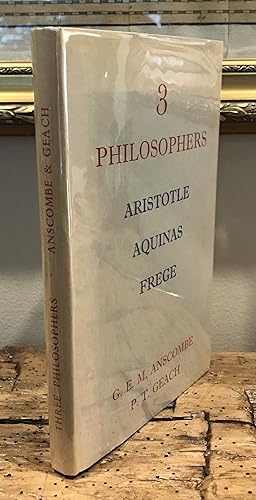 Bild des Verkufers fr Three Philosophers. Aristotle, Aquinas, Frege. zum Verkauf von CARDINAL BOOKS  ~~  ABAC/ILAB
