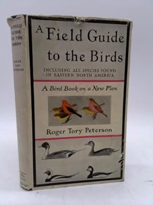 Seller image for A Field Guide to the Birds, 1934 First Edition, Signed By Peterson for sale by ThriftBooksVintage