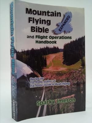 Seller image for Mountain Flying Bible & Flight Operations Handbook Expanded for sale by ThriftBooksVintage