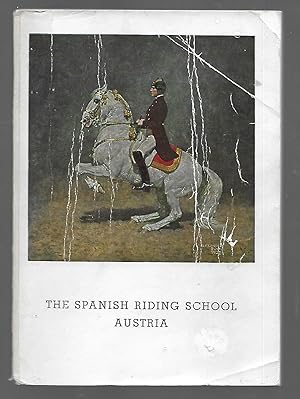 Seller image for The Spanish Riding School Austria for sale by Tome Sweet Tome