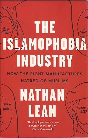 Immagine del venditore per The Islamophobia Industry: How the Right Manufactures Fear of Muslims venduto da The Haunted Bookshop, LLC