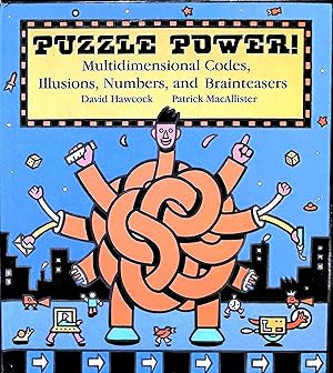 Bild des Verkufers fr Puzzle Power! Multidimensional Codes, Illusions, Numbers, and Brainteasers zum Verkauf von Liberty Book Store ABAA FABA IOBA