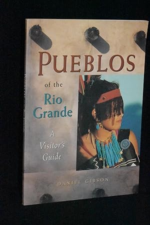 Bild des Verkufers fr Pueblos of the Rio Grande: A Visitor's Guide zum Verkauf von Books by White/Walnut Valley Books