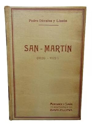 San Martín (1820-1822) Episodio De La Independencia Peruana