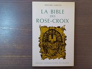 Imagen del vendedor de LA BIBLE DES ROSE-CROIX. Traduction et commentaire des trois premiers crits rosicruciens ( 1614 - 1615 - 1616 ). a la venta por Tir  Part