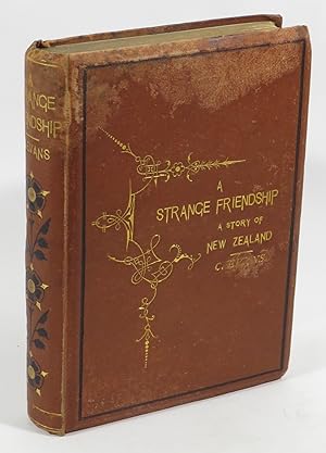 Bild des Verkufers fr A Strange Friendship : A Story of New Zealand zum Verkauf von Renaissance Books, ANZAAB / ILAB