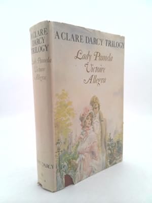 Immagine del venditore per A Clare Darcy Trilogy, Lady Pamela; Victoire; Allegra venduto da ThriftBooksVintage