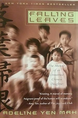 Bild des Verkufers fr Falling Leaves - The True Story Of An Unwanted Chinese Daughter zum Verkauf von buchlando-buchankauf