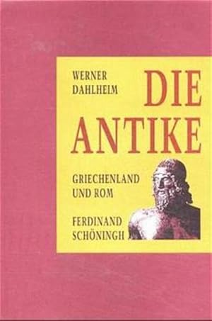 Bild des Verkufers fr Die Antike: Griechenland und Rom von den Anfngen bis zur Expansion des Islam zum Verkauf von Antiquariat Armebooks