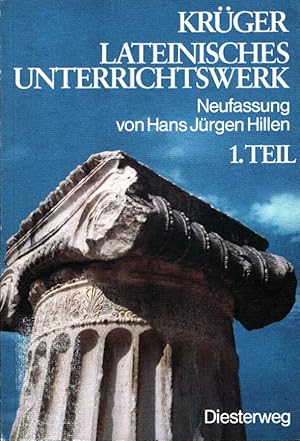 Bild des Verkufers fr Krger Lateinisches Unterrichtswerk Neufassung 1. Teil Text- und bungsbuch zum Verkauf von Versandantiquariat Nussbaum