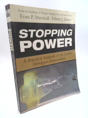 Bild des Verkufers fr Stopping Power: A Practical Analysis of the Latest Handgun Ammunition zum Verkauf von ThriftBooksVintage