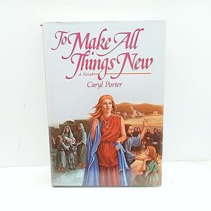 Seller image for To Make All Things New for sale by Cat On The Shelf