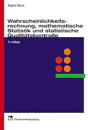 Seller image for Wahrscheinlichkeitsrechnung, mathematische Statistik und statistische Qualittskontrolle. for sale by Antiquariat Thomas Haker GmbH & Co. KG