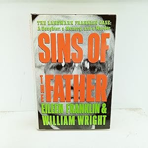 Imagen del vendedor de Sins of the Father: The Landmark Franklin Case - a Daughter, a Memory, and a Murder a la venta por Cat On The Shelf
