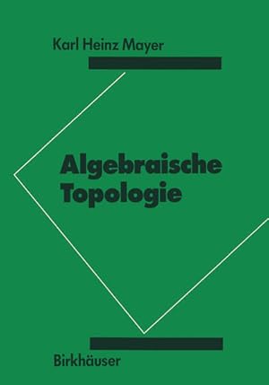 Bild des Verkufers fr Algebraische Topologie. zum Verkauf von Antiquariat Thomas Haker GmbH & Co. KG