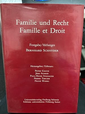 Seller image for Familie und Recht : Festgabe der Rechtswissenschaftlichen Fakultt der Universitt Freiburg fr Bernhard Schnyder zum 65. Geburtstag = Famille et droit. Hrsg.: Peter Gauch . for sale by bookmarathon