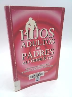 Bild des Verkufers fr Hijos Adultos de Padres Alcoholicos = Adult Children of Alcoholic Parents zum Verkauf von ThriftBooksVintage