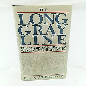 Seller image for The Long Gray Line: The American Journey of West Points Class of 1966 for sale by Cat On The Shelf