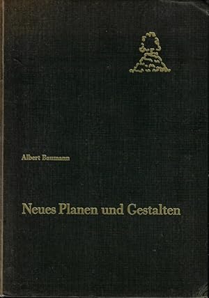 Imagen del vendedor de Neues Planen und Gestalten fr Haus und Garten, Friedhof und Landschaft. a la venta por Versandantiquariat Sylvia Laue