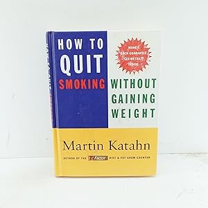Seller image for How to Quit Smoking Without Gaining Weight for sale by Cat On The Shelf