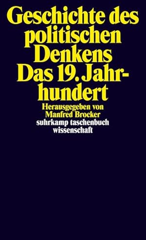 Geschichte des politischen Denkens. Das 19. Jahrhundert