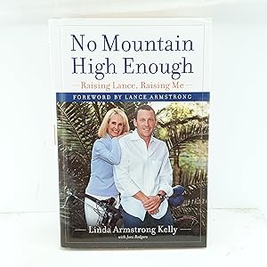 Imagen del vendedor de No Mountain High Enough: Raising Lance, Raising Me a la venta por Cat On The Shelf