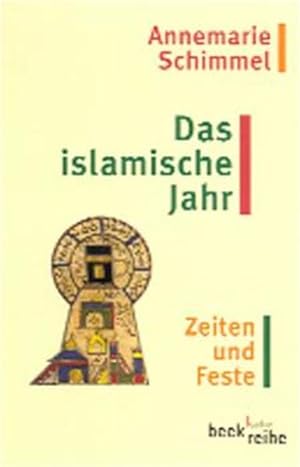 Das islamische Jahr: Zeiten und Feste