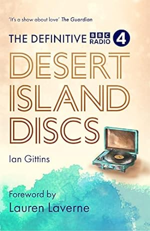Bild des Verkufers fr The Definitive Desert Island Discs: 80 Years of Castaways zum Verkauf von WeBuyBooks