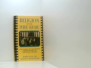 Bild des Verkufers fr Religion in the Public Square: The Place of Religious Convictions in Political Debate (Point/Counterpoint) zum Verkauf von Book Broker