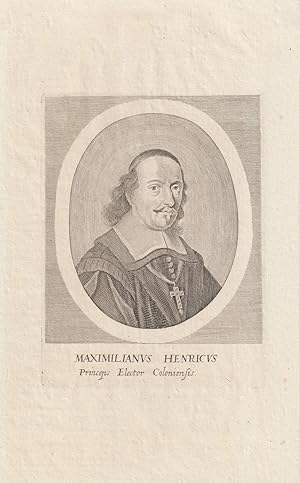 Bild des Verkufers fr Maximilianus Henricus Princeps Elector Coloniensis. Kupferstich-Portrt. zum Verkauf von Antiquariat Dennis R. Plummer
