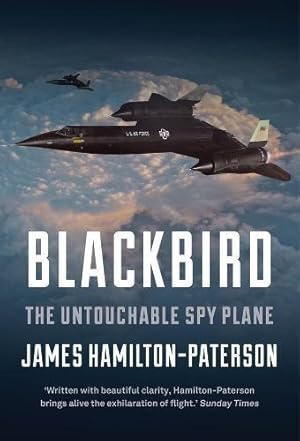 Immagine del venditore per Blackbird: The Story of the Lockheed SR-71 Spy Plane venduto da WeBuyBooks